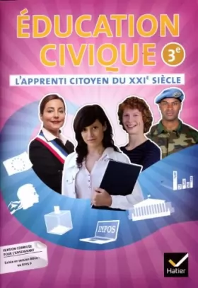 Couverture du produit · L'Apprenti Citoyen du Xxie Siecle - Education Civique 3e ed. 2012 - Cahier de l'Eleve (Version Ensei