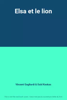 Couverture du produit · Elsa et le lion