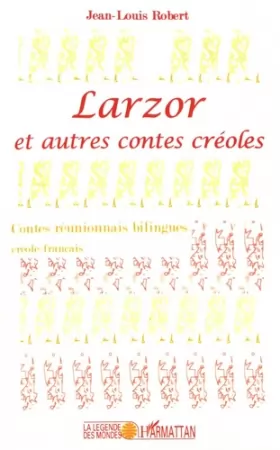 Couverture du produit · Lazor et autres contes créoles (bilingue créole-français). Contes réunionnais