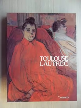 Couverture du produit · TOULOUSE-LAUTREC: UN ARTISTA MODERNO (Toulouse-Lautrec: a Modern Artist)