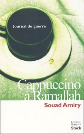 Couverture du produit · Cappuccino à Ramallah : Journal de guerre