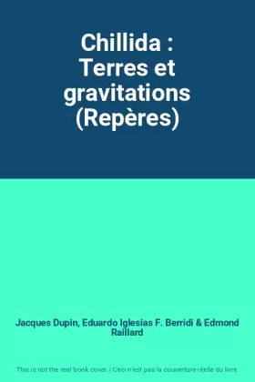Couverture du produit · Chillida : Terres et gravitations (Repères)