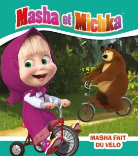 Couverture du produit · Masha et Michka - Masha fait du vélo