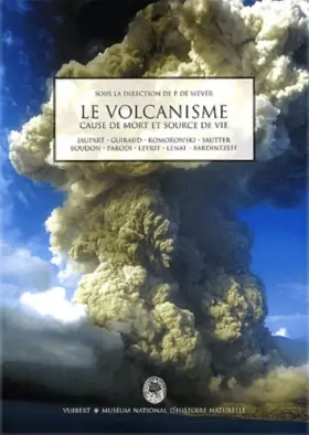 Couverture du produit · Le volcanisme : Cause de mort et source de vie