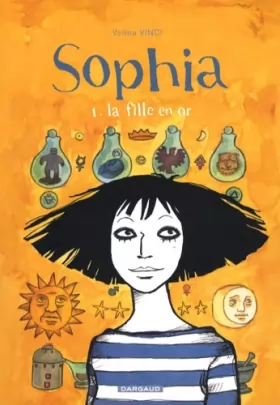 Couverture du produit · Sophia - tome 1 - La fille en or