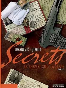 Couverture du produit · Secrets, Le Serpent sous la glace - tome 3 - Secrets, Le Serpent sous la glace, tome 3