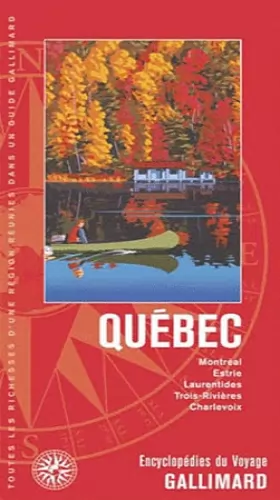 Couverture du produit · Québec: Montréal, Estrie, Laurentides, Trois-Rivières, Charlevoix