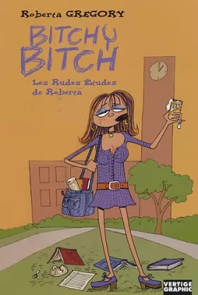 Couverture du produit · Bitchy Bitch. 3, Les rudes études de Roberta