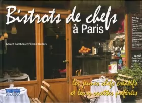 Couverture du produit · Bistrots de chefs à Paris