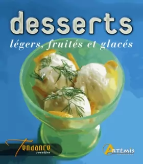 Couverture du produit · Desserts fruités, légers et glacés