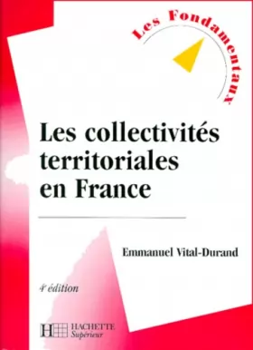 Couverture du produit · Les collectivités territoriales en France, 4e édition
