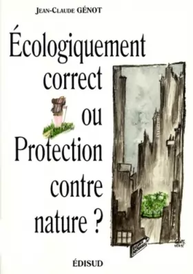 Couverture du produit · Ecologiquement correct ou protection contre nature ?