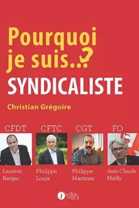 Couverture du produit · Pourquoi je suis SYNDICALISTE ?