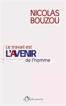 Couverture du produit · Le travail est l'avenir de l'homme