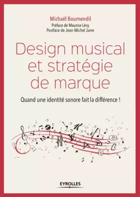 Couverture du produit · Design musical et stratégie de marque. Quand une identité sonore fait la différence !