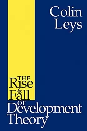 Couverture du produit · The Rise and Fall of Development Theory