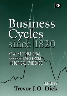Couverture du produit · Business Cycles Since 1820: New International Perspectives from Historical Evidence