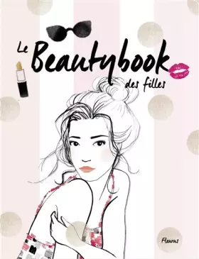 Couverture du produit · Le beautybook des filles