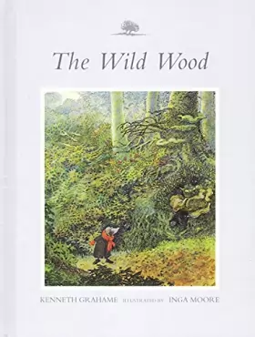 Couverture du produit · The Wild Wood: From the Wind in the Willows