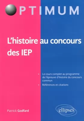 Couverture du produit · L'histoire au concours des IEP - Le cours complet au programme de l'épreuve d'histoire du concours commun.
