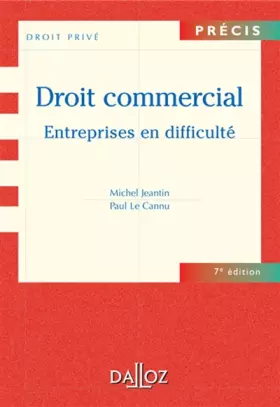 Couverture du produit · Droit commercial. Entreprises en difficulté - 7e éd.: Précis