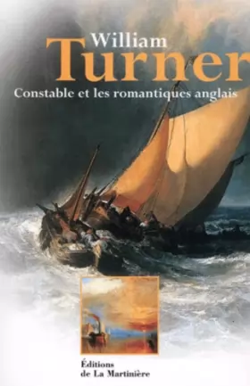 Couverture du produit · William Turner : Constable et les romantismes anglais