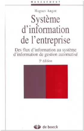 Couverture du produit · Système d'information de l'entreprise : Des flux d'information au système d'information de gestion automatisé