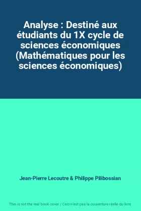 Couverture du produit · Analyse : Destiné aux étudiants du 1X cycle de sciences économiques (Mathématiques pour les sciences économiques)