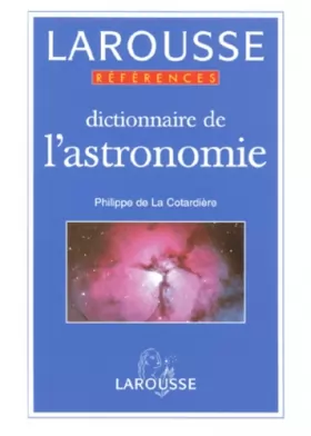Couverture du produit · Dictionnaire de l'astronomie