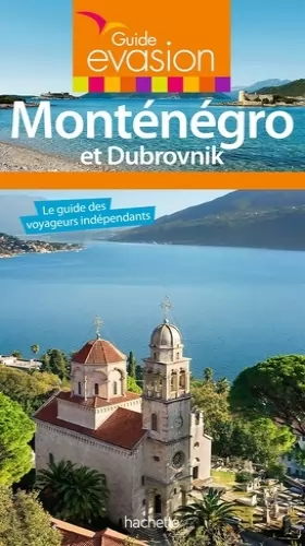 Couverture du produit · Guide Evasion Monténégro et Dubrovnik