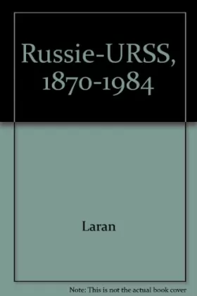 Couverture du produit · Russie-URSS, 1870-1984