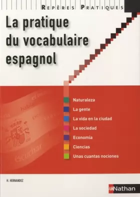 Couverture du produit · La pratique du vocabulaire espagnol