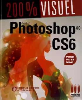 Couverture du produit · 200%VISUEL PHOTOSHOP CS6