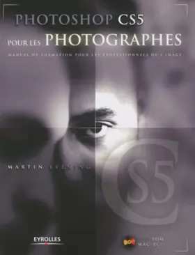 Couverture du produit · Photoshop CS5 pour les photographes : Manuel de formation pour les professionnels de l'image (1DVD)