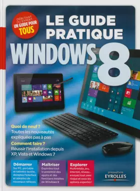 Couverture du produit · Le guide pratique : Démarrer, maîtriser, explorer