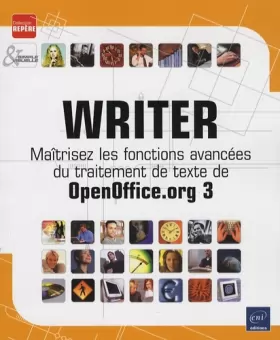 Couverture du produit · Writer - Maîtrisez les fonctions avancées du traitement de texte de OpenOffice.org 3