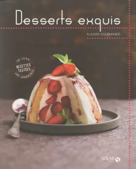 Couverture du produit · Desserts exquis - Plaisirs gourmands