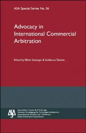 Couverture du produit · ASA No 36: Advocacy in International Commercial Arbitration
