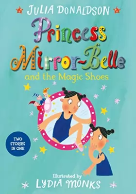 Couverture du produit · Princess Mirror-Belle and the Magic Shoes