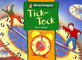 Couverture du produit · Wonderwise: Tick-Tock: A book about time