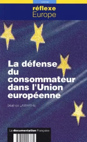 Couverture du produit · La défense du consommateur dans l'Union européenne