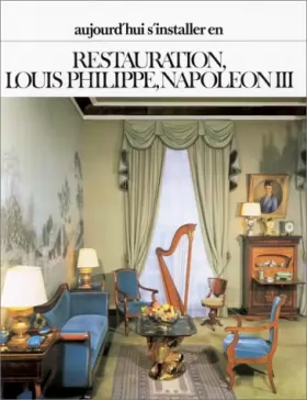Couverture du produit · Restauration, Louis Philippe, Napoléon III