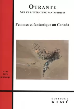 Couverture du produit · Otrante n°49: Femme et fantastique au Canada