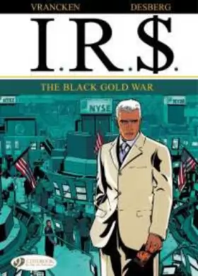 Couverture du produit · IRS - tome 6 The black Gold War (06)