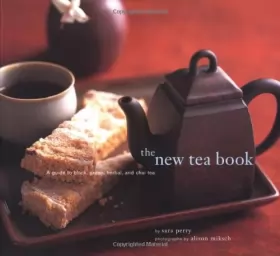 Couverture du produit · The New Tea Book: A Guide to Black, Green, Herbal and Chai Teas