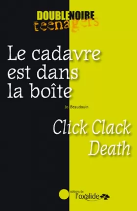 Couverture du produit · Le cadavre est dans la boîte : Click Clack Death