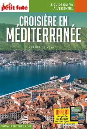 Couverture du produit · Guide Croisière Méditerrannée 2018 Carnet Petit Futé