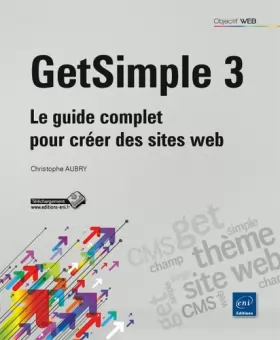 Couverture du produit · GetSimple 3 - Le guide complet pour créer des sites web