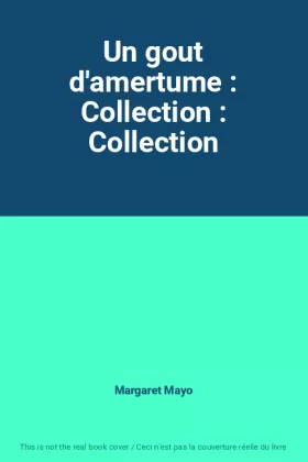 Couverture du produit · Un gout d'amertume : Collection : Collection