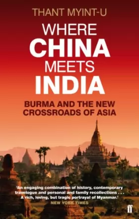 Couverture du produit · Where China Meets India: Burma and the New Crossroads of Asia